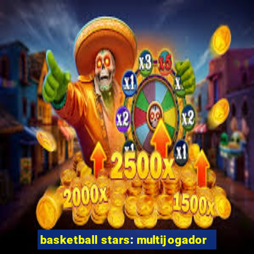 basketball stars: multijogador